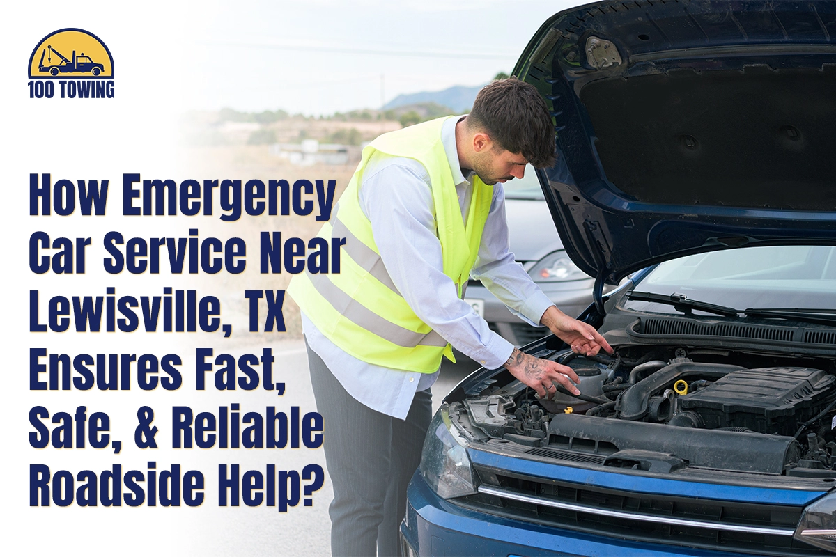 Emergency Car Service Near Lewisville, TX